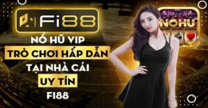 nổ hũ Fi88