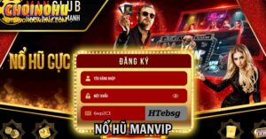 Nổ hũ ManVip uy tín